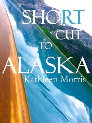 cover image of Shortcut to Alaska